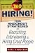 TKO Hiring!: Ten Knockout Strategies for Recruiting, Interviewing, and Hiring Great People