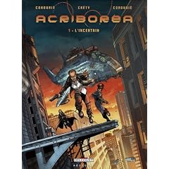 Acribor�a, Tome 1 : L'incertain