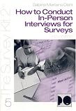 How to Conduct In Person Interviews for Surveys How to Conduct In Person Interviews for Surveys