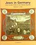Jews in Germany: From Roman Times to the Weimar Republic