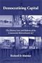 Democratizing Capital: The History, Law And Reform of the Community Reinvestment Act
