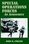 Special Operations Forces: An Assessment