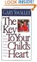 The Key to Your Child's Heart