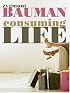 Consuming Life