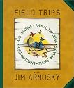 Field Trips: Bug Hunting, Animal Tracking, Bird-watching, Shore Walking