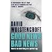 Good News Bad News: Home