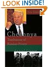 Chechnya: Tombstone of Russian Power
