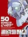 50 Robots to Draw and Paint: Create Fantastic Robot Characters for Comics, Computer Games and Graphic Novels