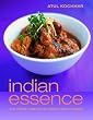 Indian Essence: The Fresh Tastes of India's New Cuisine