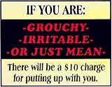 Review 3x5Flags.com  / Novelty Sign: Grouchy Irritable (if you are..$10 charge)