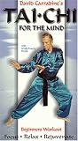 David Carradine s Tai Chi for Mind: Beginner s