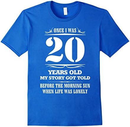 Men's Once I Was 20 Years Old T-Shirt Medium Royal Blue
