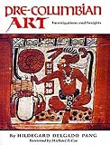 Pre-Columbian Art : Investigations And Insights