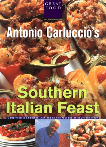 City Travel Guides Discounted  Books : Antonio Carluccio's Southern Italian Feast