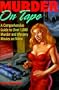 Murder on Tape: A Comprehensive Guide to Murder and Mystery on Video (Billboard Books' Entertaining and Informative)