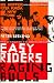 Easy Riders, Raging Bulls: How the Sex, Drugs and Rock 'n' Roll Generation Changed Hollywood