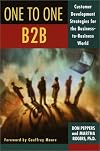 The One to One B2B: Customer Relationship Management Strategies for the Real Economy (One to One)