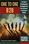 One to One B2B: Customer Development Strategies for the Business-To-Business World