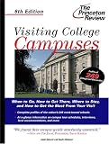 Visiting College Campuses, 6th Edition (Princeton Review Series)