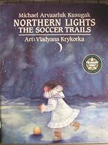 Northern Lights: The Soccer Trails