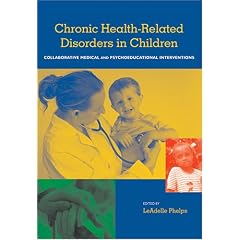 Health-Related Disorders in Children and Adolescents: A Guidebook for Understanding and Educating (Haworth School Psychology)