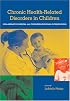 Health-Related Disorders in Children and Adolescents: A Guidebook for Understanding and Educating (Haworth School Psychology)