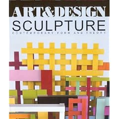 Sculpture: Contemporary Form and Theory (Art & Design Profile)