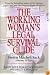 The Working Woman's Legal Survival Guide: Know Your Workplace Rights Before It's Too Late