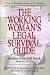 Book The Working Woman's Legal Survival Guide: Know Your Workplace Rights Before It's Too Late