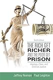 The Rich Get Richer and the Poor Get Prison: Ideology, Class, and Criminal Justice