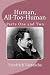 Human, All-Too-Human (Parts One and Two)