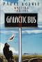 Waiting for the Galactic Bus