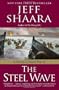 The Steel Wave: A Novel of World War II