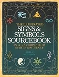 The illustrated signs & symbols sourcebook : an A to Z compendium of over 1000 designs