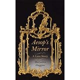 Aesop's Mirror: A Love Story