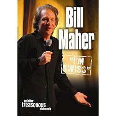 Bill Maher - I'm Swiss