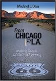 From Chicago to L.A.: Making Sense of Urban Theory