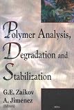 Polymer Analysis, Degradation and Stabilization