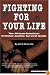 Fighting for Your Life: The African-American Criminal Justice Survival Guide