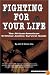 Fighting for Your Life: The African-American Criminal Justice Survival Guide