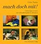Mach doch mit. Lebendiges Lernen mit schwerbehinderten Kindern.