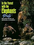 In the Forest With the Elephants