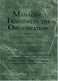 Managing Training in the Organization, Book 2
