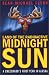 Land of the Radioactive Midnight Sun: A Cheechako's First Year in Alaska