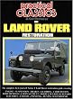 Practical Classics on Land Rover Restoration (Restoration History Military)
