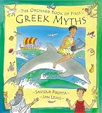 The Orchard Book of First Greek Myths (Orchard Myths)