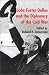 Book John Foster Dulles and the Diplomacy of the Cold War (Princeton Paperbacks)