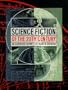 Science Fiction of the 20th Century : An Illustrated History Limited Edition of 2000