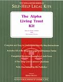 The Alpha Living Trust Kit: Special Book Edition with Removable Forms