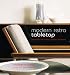 Modern Retro Table Top: Living with Mid-century Modern Tableware